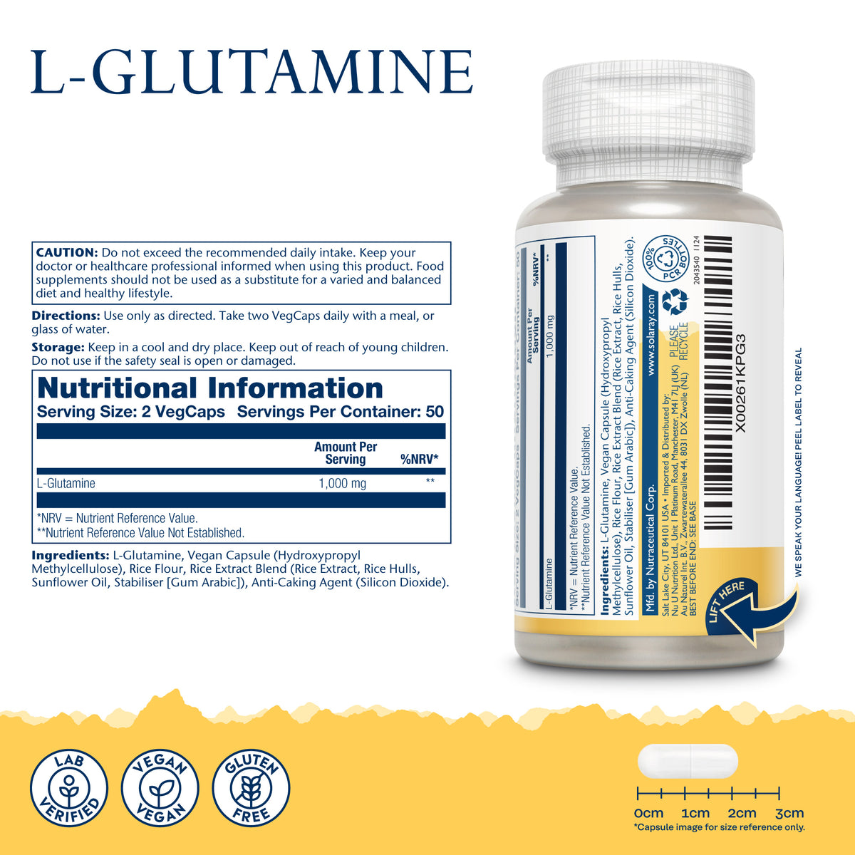 Take 2 Solaray L-Glutamine vegan capsules daily with food or water. Store cool, dry. Keep out of children’s reach.